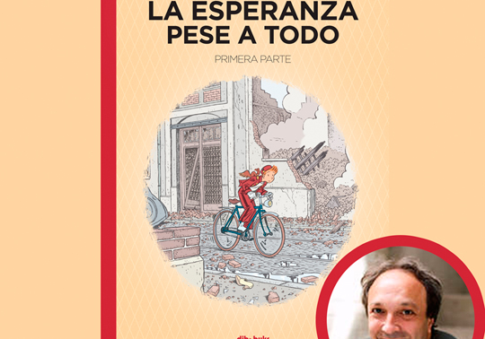 La esperanza, pese a todo. Presentación y coloquio con Émile Bravo. 17/10/2019. Centre Cultural La Nau. 19.00h